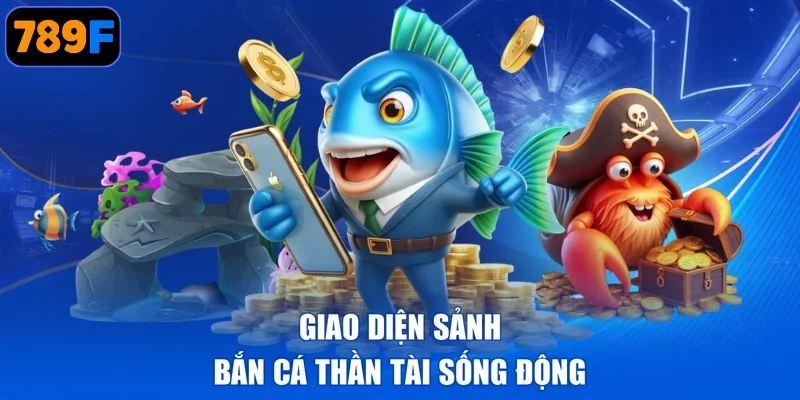 Giao diện sảnh bắn cá thần tài sống động