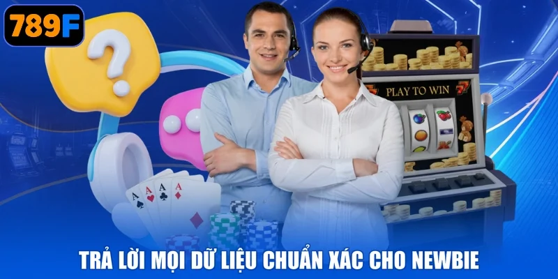 Trả lời mọi dữ liệu chuẩn xác cho newbie